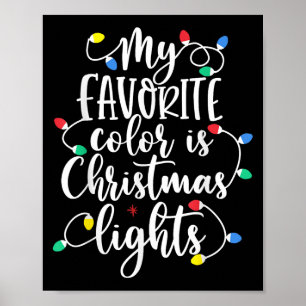 My Favourite Colour Is Christmas Lights Funny Xmas Poster