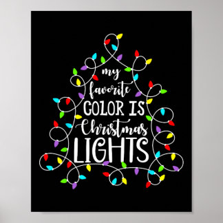 My Favourite Colour Is Christmas Lights Funny Xmas Poster