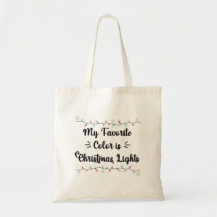 My Favourite Colour Is Christmas Lights Funny Xmas Tote Bag