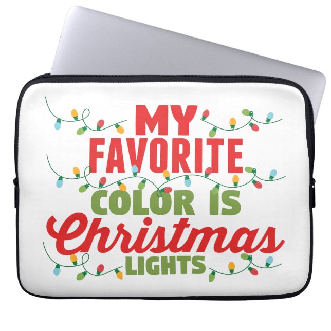 My Favourite Colour Is Christmas Lights  Laptop Sleeve (Front)