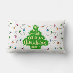 My Favourite Colour Is Christmas Lights Lumbar Pillow