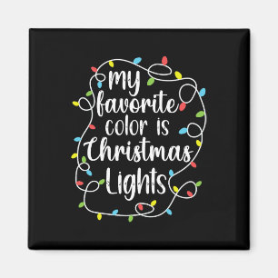 My Favourite Colour Is Christmas Lights  Magnet