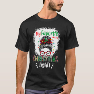 My Favourite Colour Is Christmas Lights Messy Bun T-Shirt