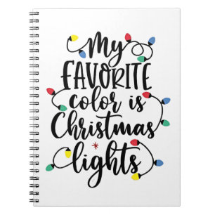 My Favourite Colour is Christmas Lights Santa Clau Notebook
