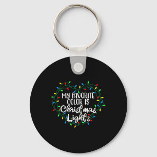 My Favourite Colour Is Christmas Lights Xmas Happy Keychain