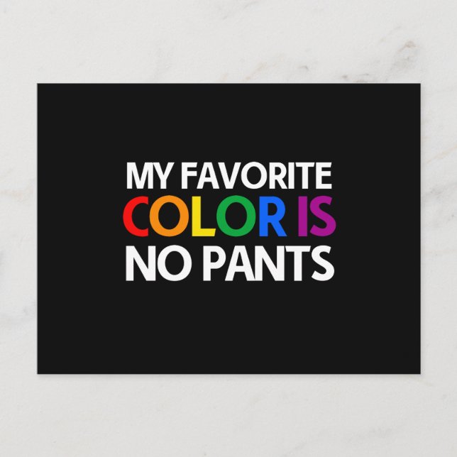 My favourite colour is no pants postcard (Front)