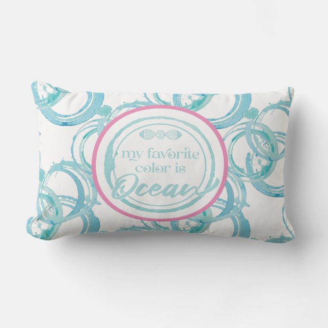 My Favourite colour is Ocean Throw Pillow (Front)