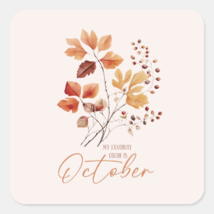 My Favourite Colour Is October Square Sticker