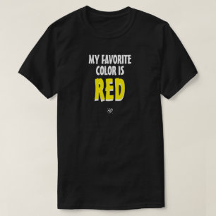 My Favourite Colour Is – Wrong Colour Joke Series T-Shirt