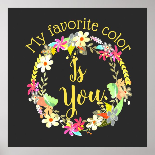 My Favourite Colour Is You Personalized Wreath Poster (Front)