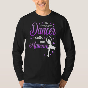 My Favourite Dancer Calls Me Mamaw Dance Grandma G T-Shirt