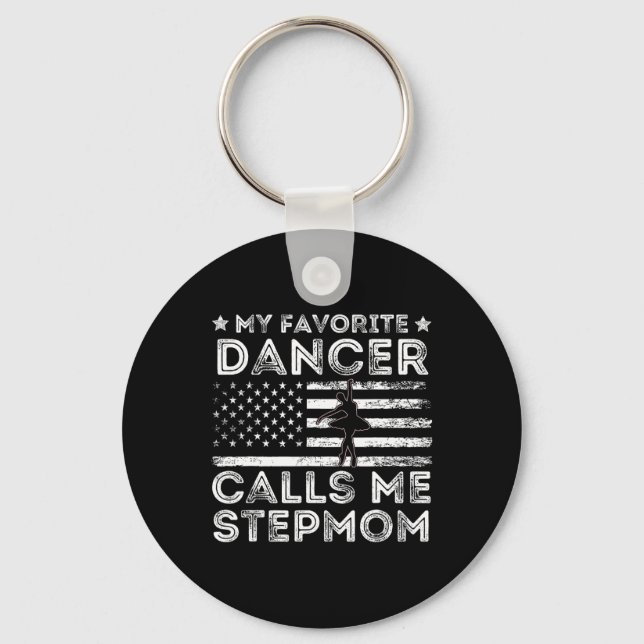 My Favourite Dancer Calls Me Stepmom Dance Ballet  Keychain (Front)