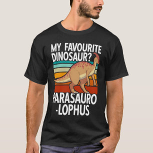 My favourite dinosaur Parasaurolophus T-Shirt