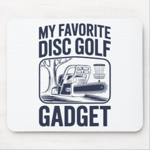 My Favourite Disc Golf Gadget Chainsaw Joke Disc G Mouse Pad