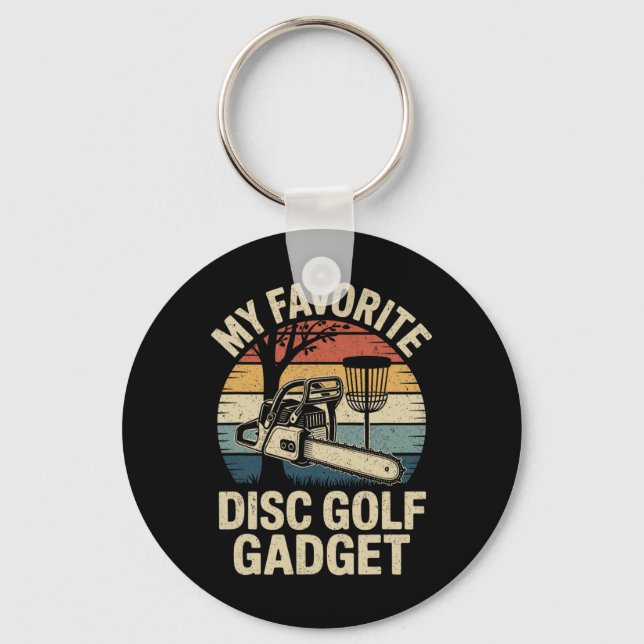 My Favourite Disc Golf Gadget Funny Disc Golf _1  Keychain (Front)