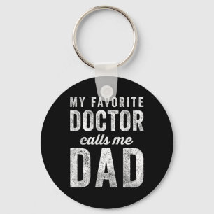 My Favourite Doctor Calls Me Dad Fathers Day Top Keychain