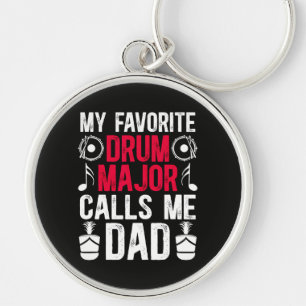 My Favourite Drum Major Dad Of A Drum Keychain