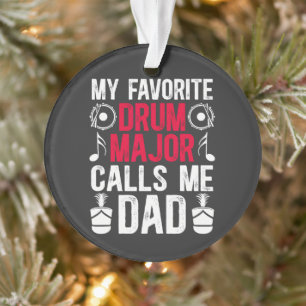 My Favourite Drum Major Dad Of A Drum Ornament