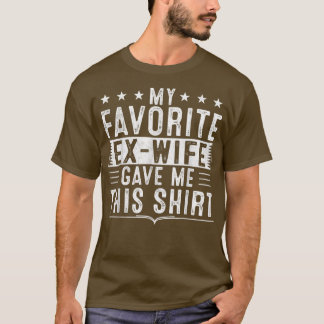 My Favourite E Wife Gave Me This  Funny E Husband  T-Shirt