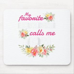 My Favourite Electrical Engineer Calls Me Mom Mouse Pad