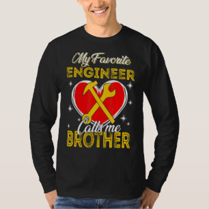My Favourite Engineer Calls Me Brother Mens Father T-Shirt