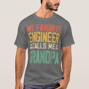 My Favourite Engineer Calls Me Grandpa Vintage Ret T-Shirt