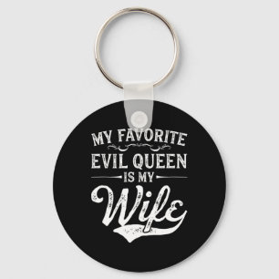 My Favourite Evil Queen Is My Wife Novelty Keychain