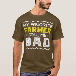My Favourite Farmer Call Me Dad Fathers Day T-Shirt