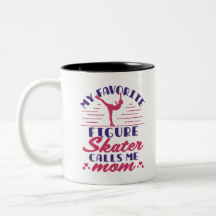 My Favourite Figure Skater Calls Me Mom Two-Tone Coffee Mug