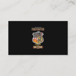 My Favourite Firefighter Calls Me Mom Fire Fighter Business Card