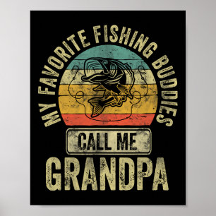 My Favourite Fishing Buddies Call Me Grandpa Shirt Poster