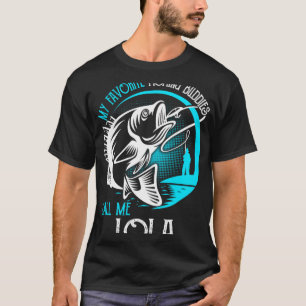 My Favourite Fishing Buddies Call Me Lola T-Shirt