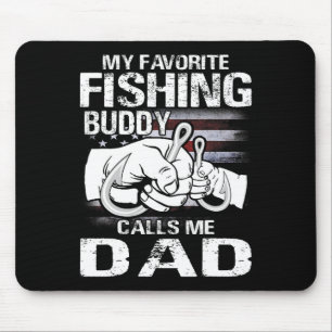 My Favourite Fishing Buddy Calls Me Dad Mouse Pad
