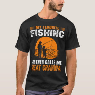 My Favourite Fishing Partner Calls Me GREAT GRANDP T-Shirt
