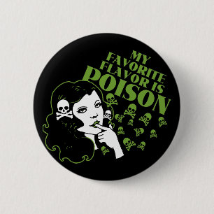 My Favourite Flavour is Poison 2 Inch Round Button