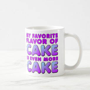 My Favourite Flavour Of Cake Funny Mug or Travel M