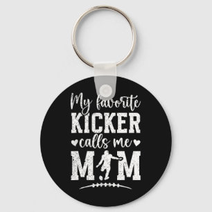 My Favourite Football Kicker Mom Of A Football Kic Keychain