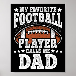 My Favourite Football Player Calls Me Dad American Poster