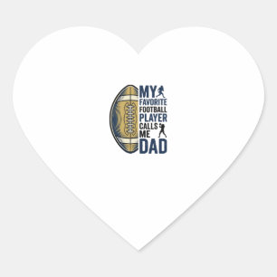 My Favourite Football Player Calls Me Dad Shirt De Heart Sticker