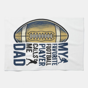 My Favourite Football Player Calls Me Dad Shirt De Kitchen Towel