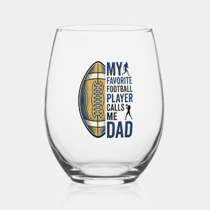 My Favourite Football Player Calls Me Dad Shirt De Stemless Wine Glass