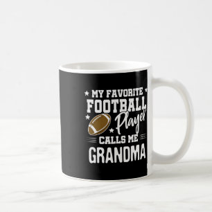 My Favourite Football Player Calls Me Grandma  Coffee Mug