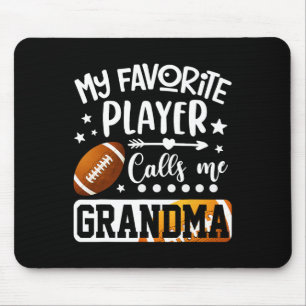 My Favourite Football Player Calls Me Grandma  Mouse Pad