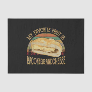 My Favourite Fruit Bacon Egg And Cheese Gift Tissue Paper