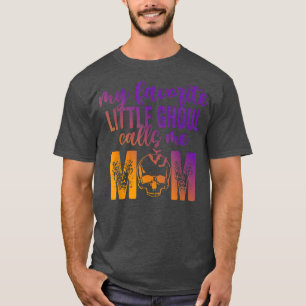My Favourite Ghoul Call Me Mom Halloween Apparel  T-Shirt