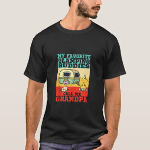 My Favourite Glamping Buddies Call Me Grandpa Camp T-Shirt