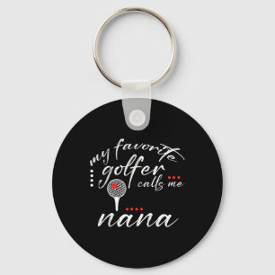 My Favourite Golfer Calls Me Nana Funny Golf Lover Keychain