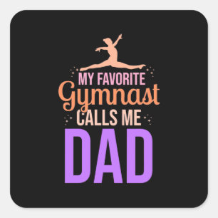 My Favourite Gymnast Calls Me Dad Square Sticker