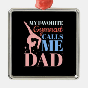 My Favourite Gymnast Calls Me Daddy Metal Ornament