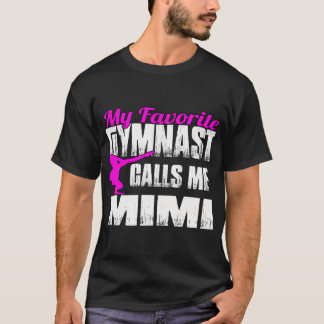My Favourite Gymnast Calls Me Mimi Gymnastics T-Shirt